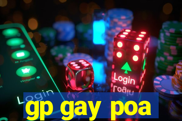 gp gay poa